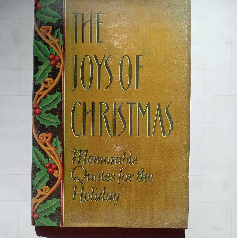 THE JOYS OF CHRISTMAS. MEMORABLE QUOTES FOR THE HOLIDAY.  BY NELSON R. WILSON